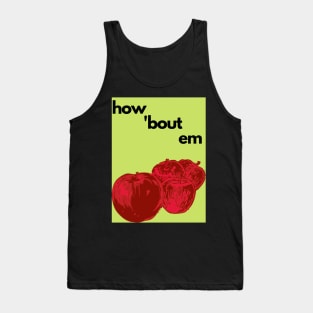 How 'Bout Em Apples Tank Top